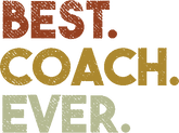 DTF Screen Print Image - Best Coach Ever (31)